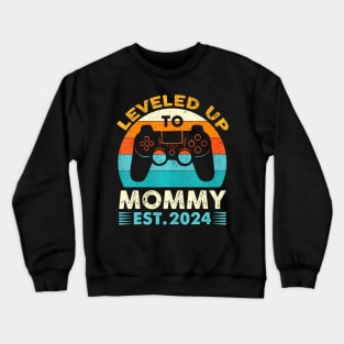 Leveled Up To Mommy Est 2024 First Time Mom 2024 Gamer Crewneck Sweatshirt